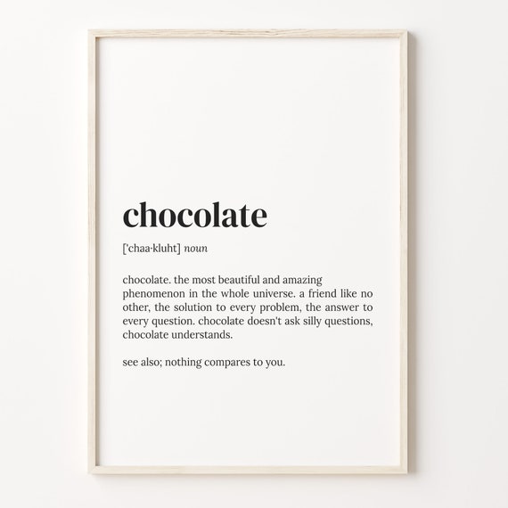 Chocolate Definition Print Dictionary Poster Quote Wall Art Warm Chocolate Art Chocolate Gift Chocolate Lover C17 79