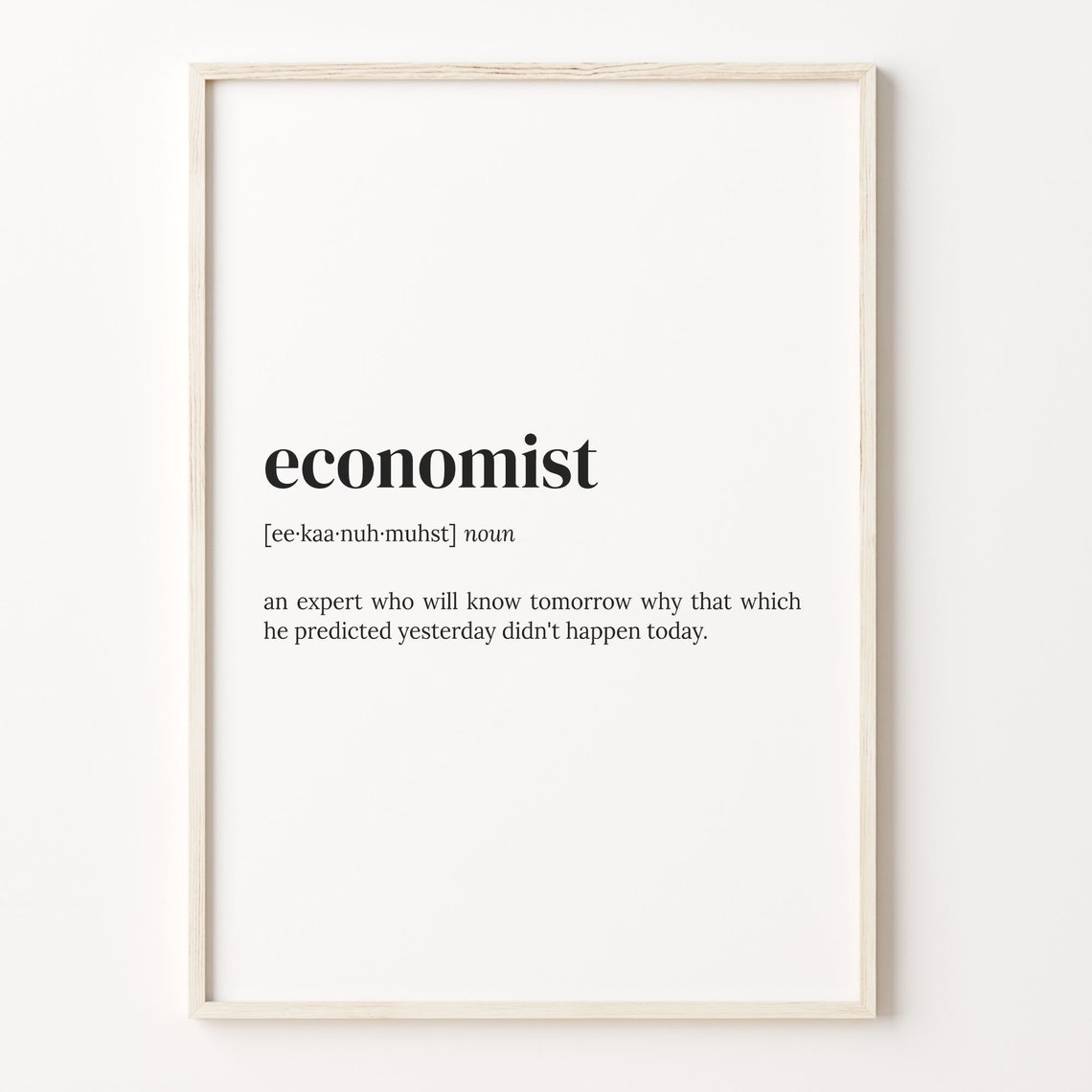 Economist Definition Print Dictionary Poster Quote Wall Art Economist Funny Art Gift For Economist Economist Funny Gift C17 123