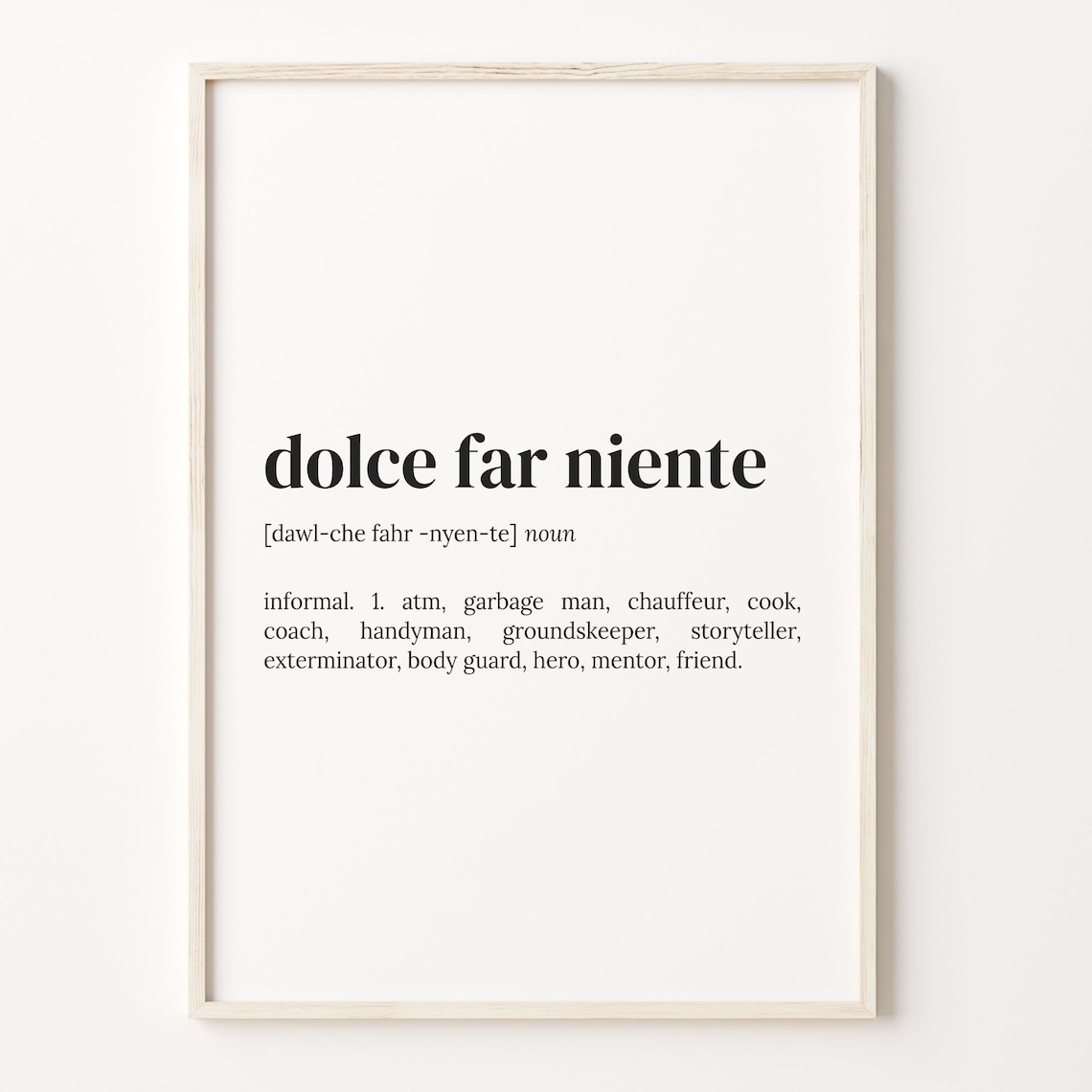 Dolce Far Niente Definition Art Print, Quote Poster