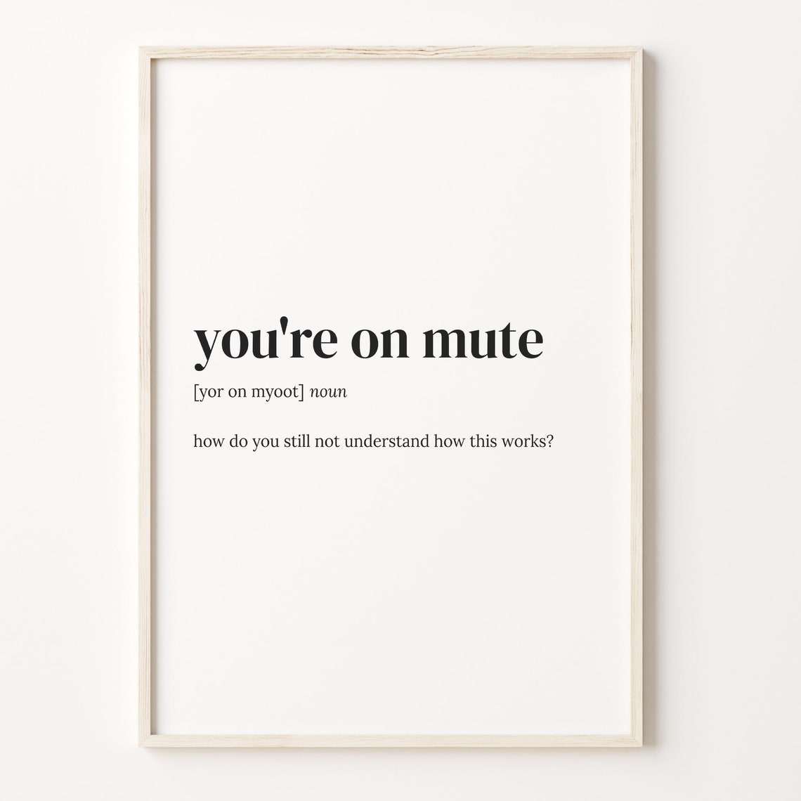 You Are On Mute Funny Remote Work Dictionary Definition Quote Poster