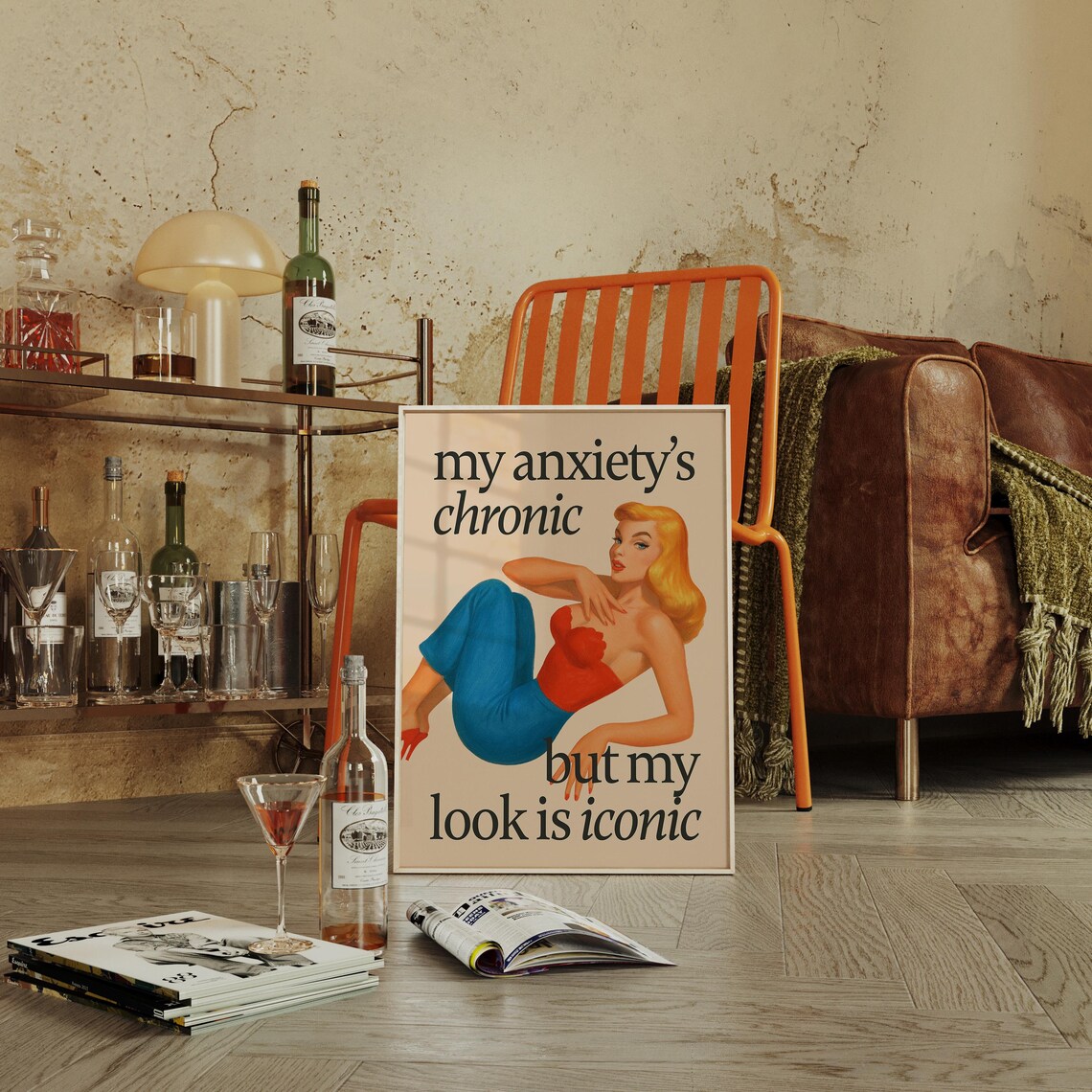 My Anxietys Chronic But My Look Is Iconic Retro Pinup Quote Poster