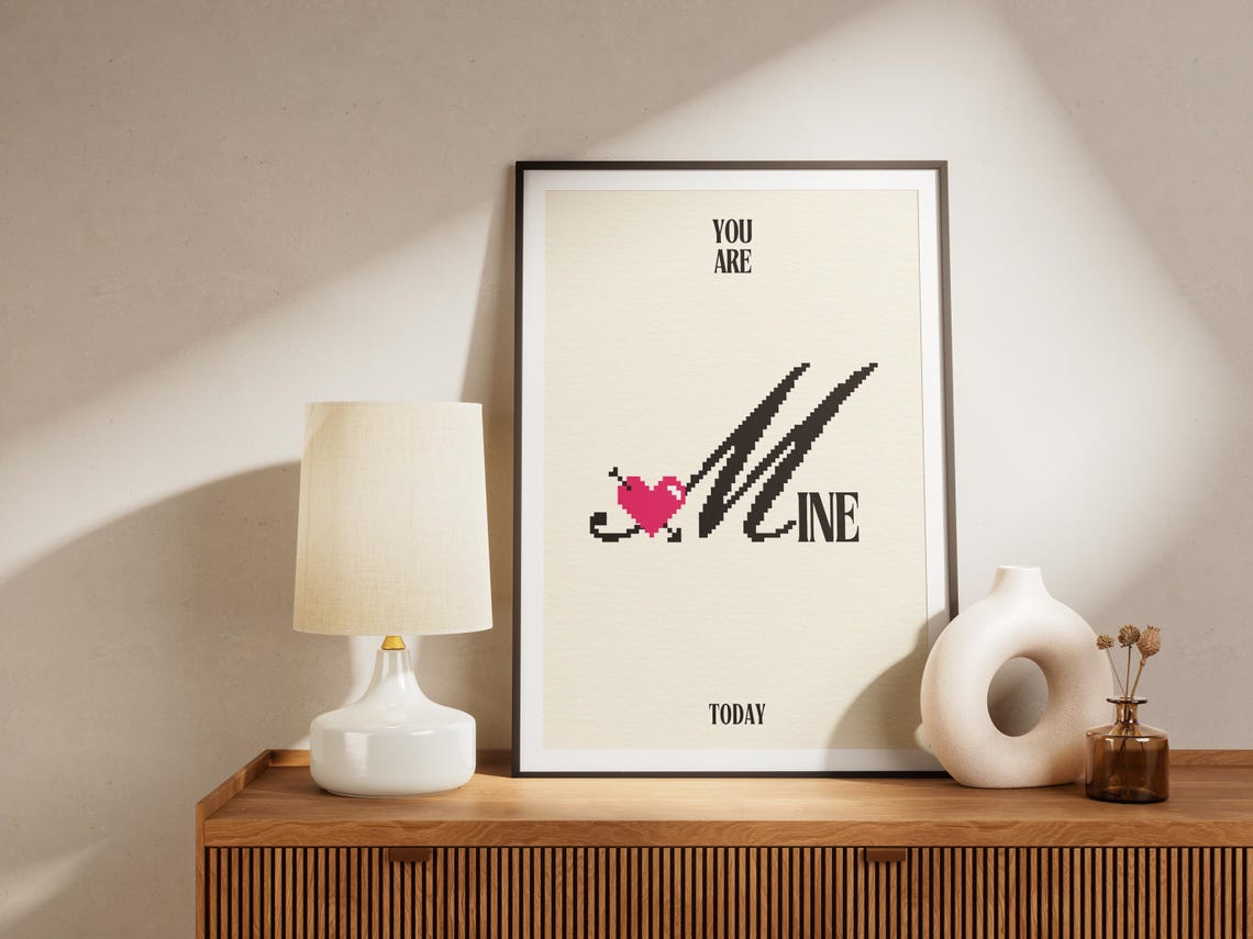 You Are Mine Today Pixel Script Pink Heart Love Quote Poster - Image 2