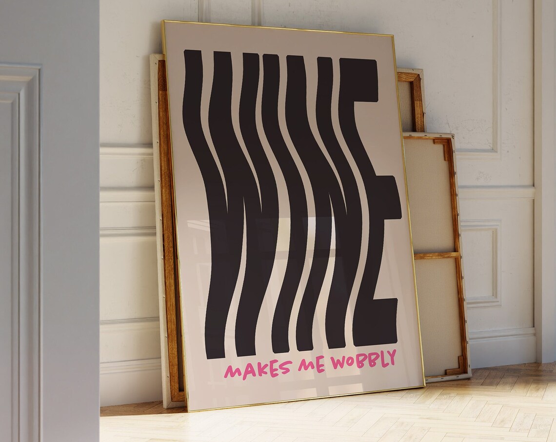 Wine Makes Me Wobbly Wavy Typography Funny Wine Lover Wall Art