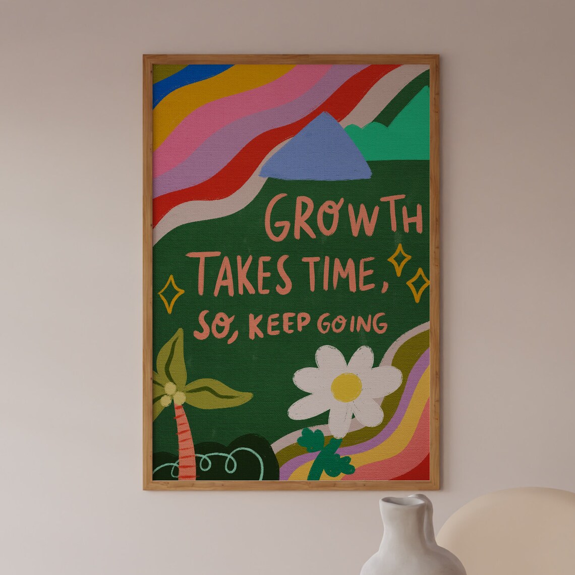 Growth Takes Time Motivational Quote Art Print