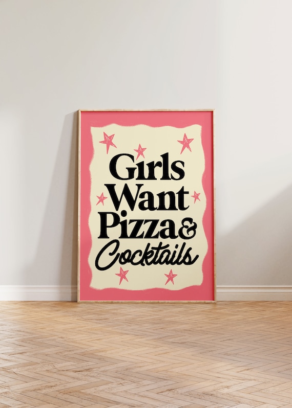 Girls Want Pizza and Cocktails Pink Retro Kitchen Bar Cart Wall Art
