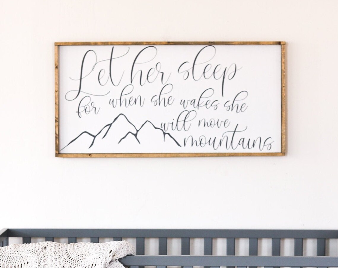 Let Her Sleep She Will Move Mountains Girl Nursery Sign Poster