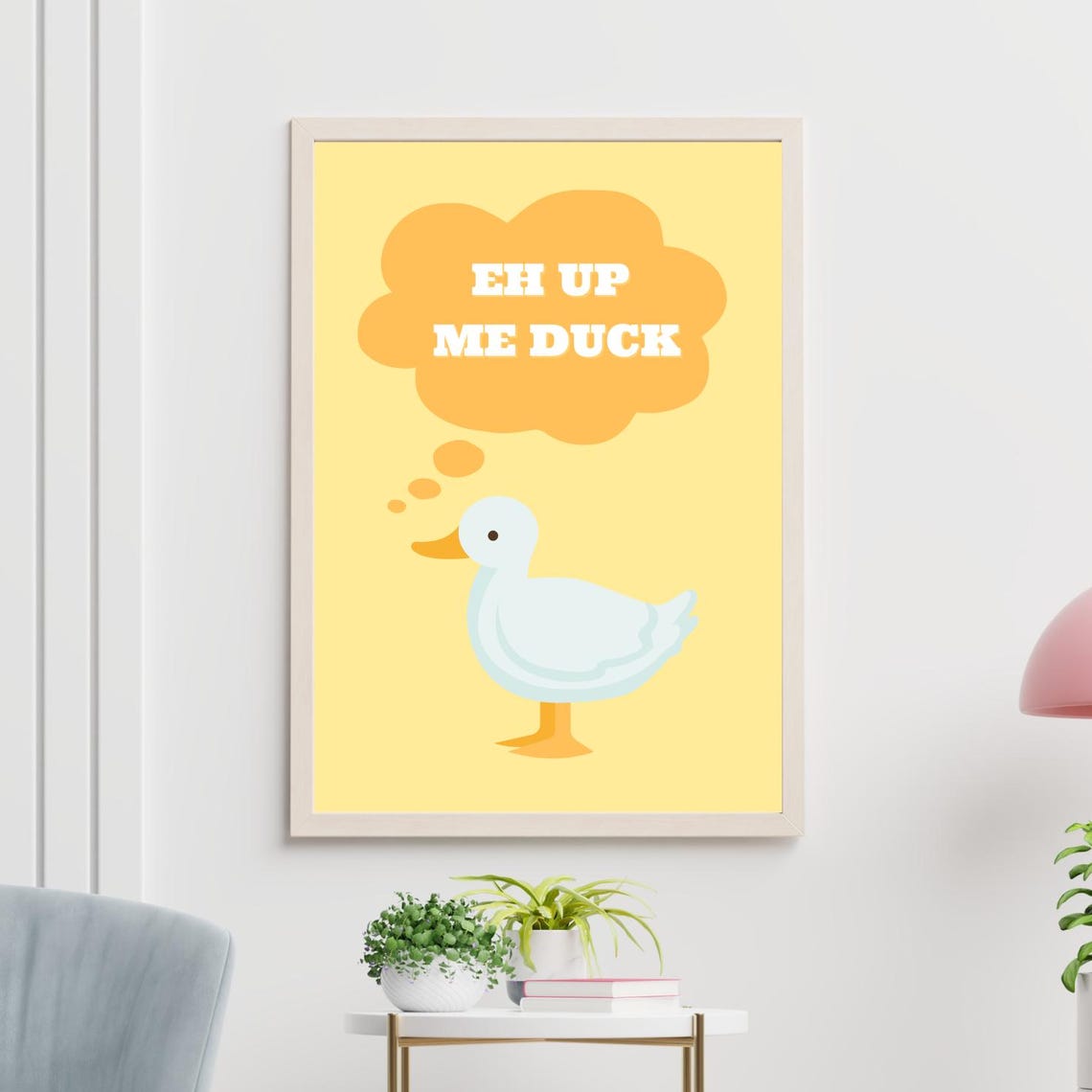 Eh Up Me Duck Cute Cartoon Duck Yellow Kitchen Humor Wall Poster