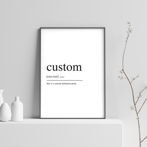 Custom Definition Art Print, Typography Quote