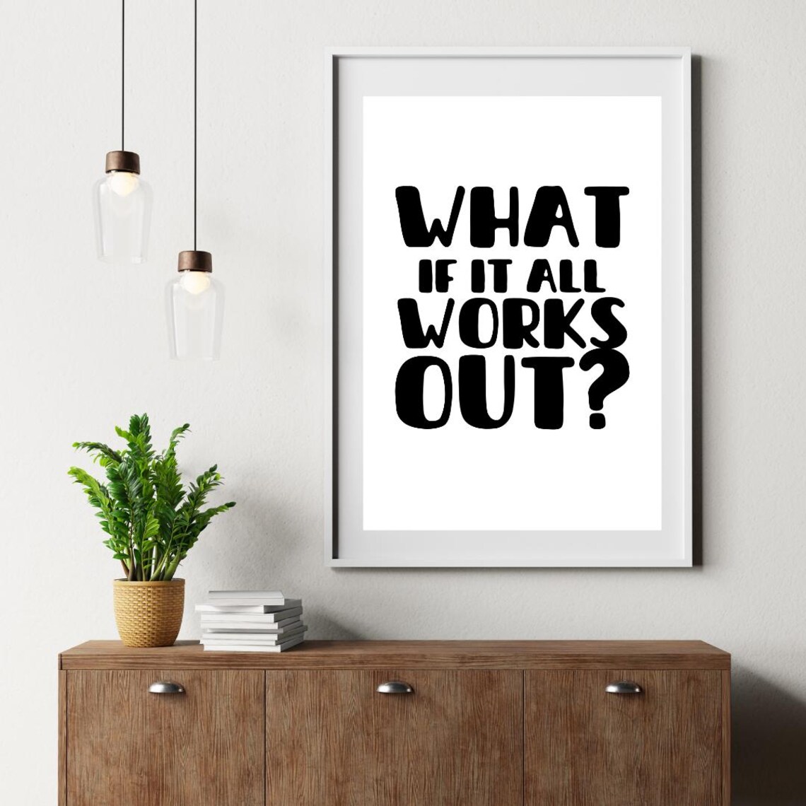 What If It All Works Out - Motivational Quote - Image 3