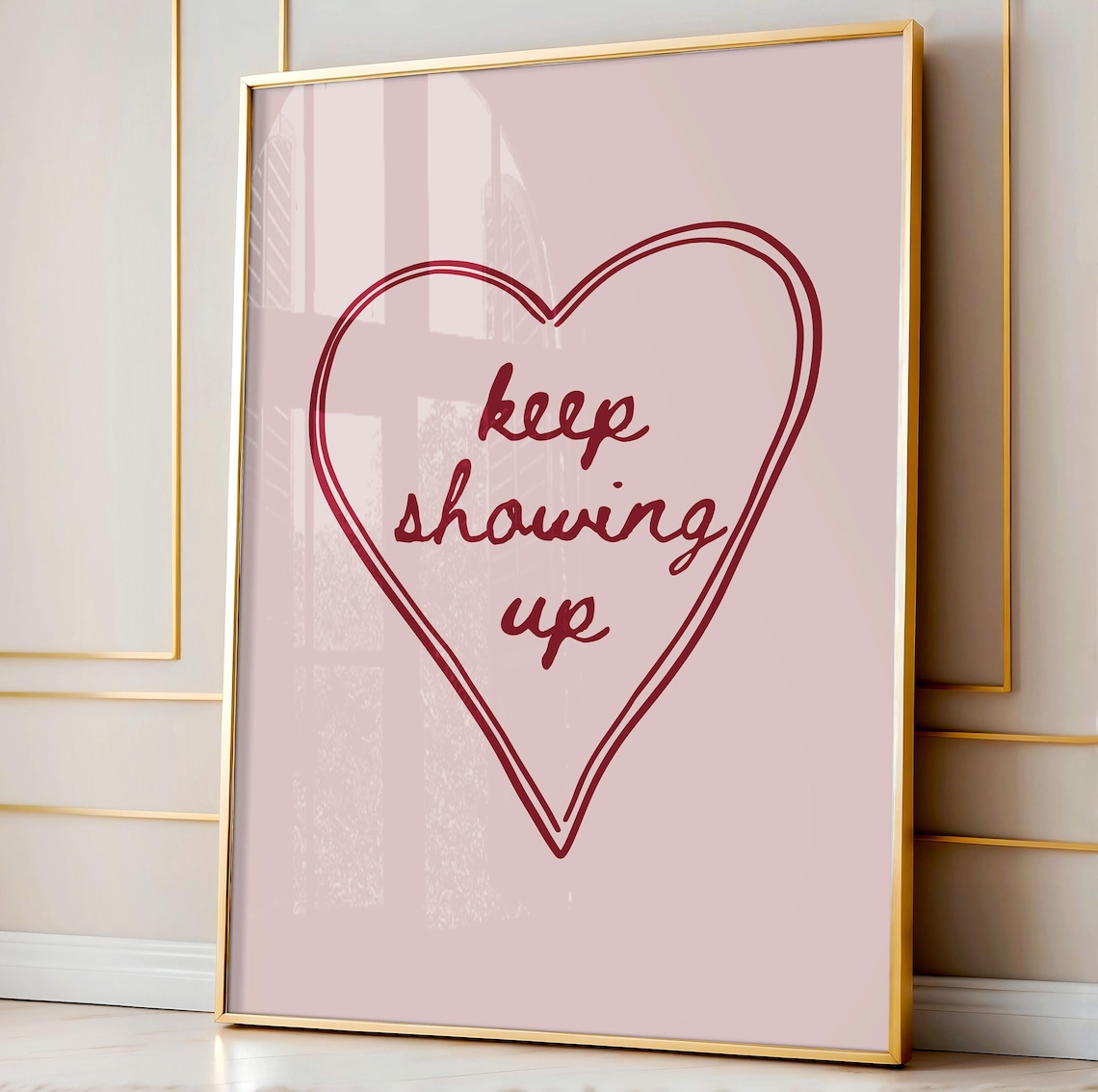 Keep Showing Up Red Heart Pink Handwritten Encouragement Poster