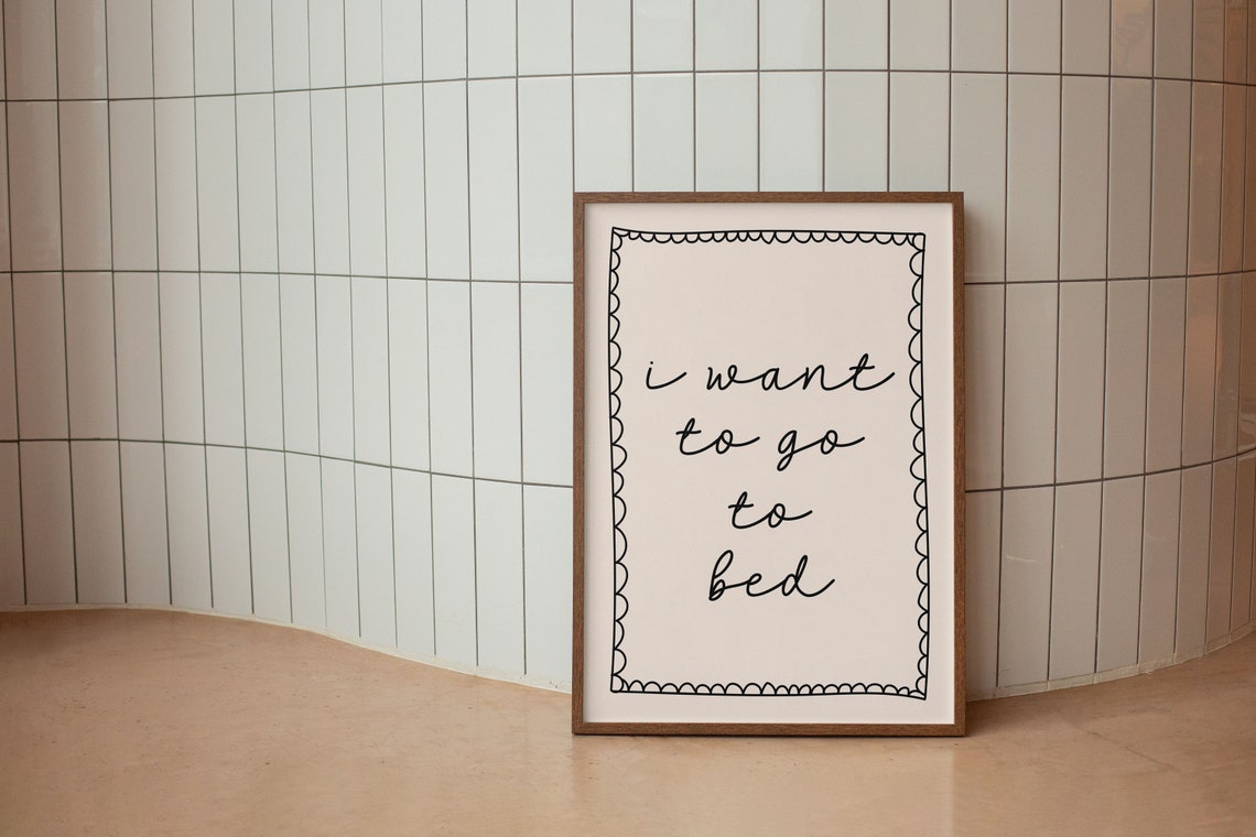 I Want To Go To Bed Funny Handwritten Script Sleep Quote Poster - Image 2