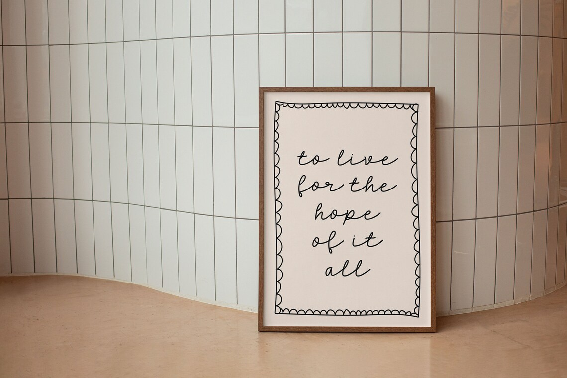 Taylor Swift To Live For The Hope Of It All Hand Lettered Poster