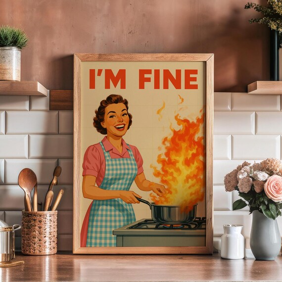 I'm Fine Retro Kitchen Humor Vintage Housewife Cooking Poster