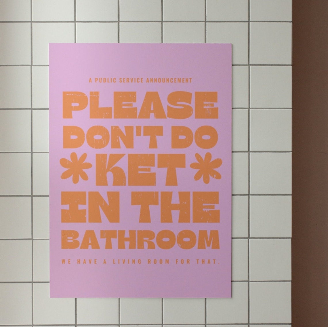 Please Dont Do Ket In The Bathroom Funny Retro PSA Quote Poster