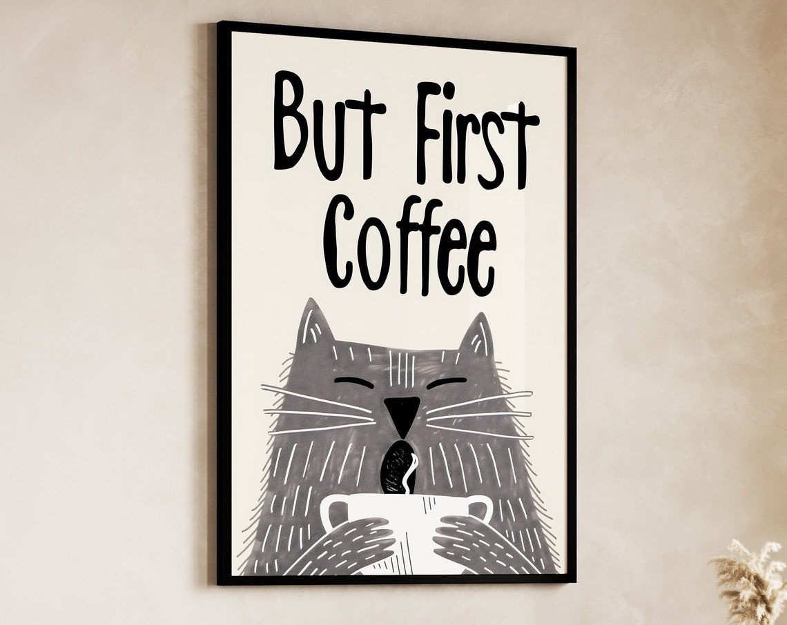 But First Coffee Sleepy Grey Cat Funny Kitchen Quote Art Poster - Image 3