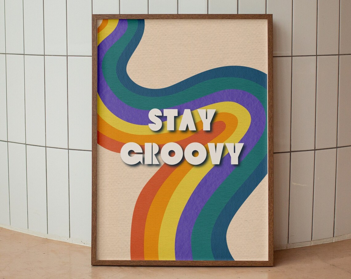 Stay Groovy Colorful Rainbow Wavy Lines Typography Wall Poster