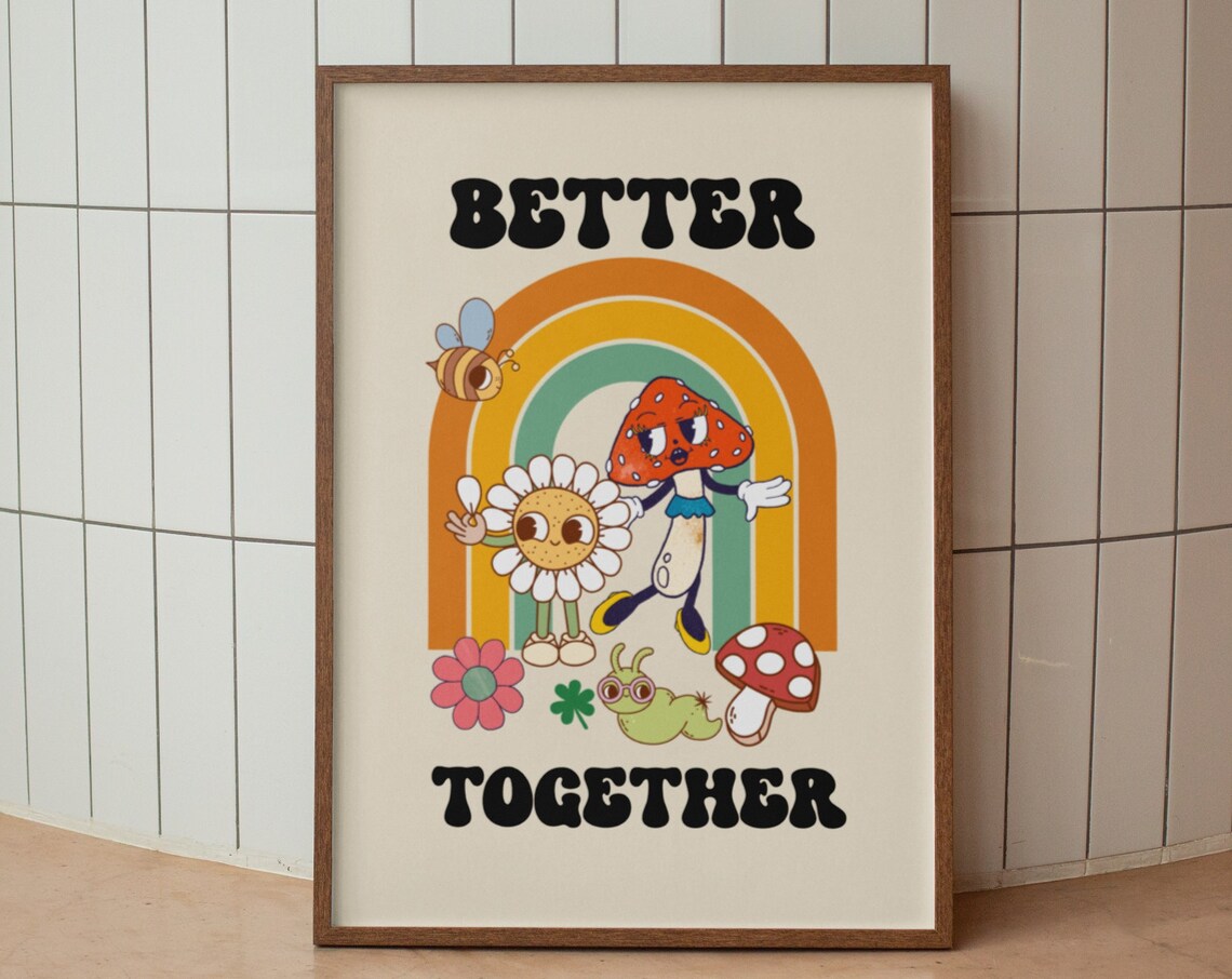 Better Together Mushroom Rainbow Cute Retro Characters Poster - Image 2