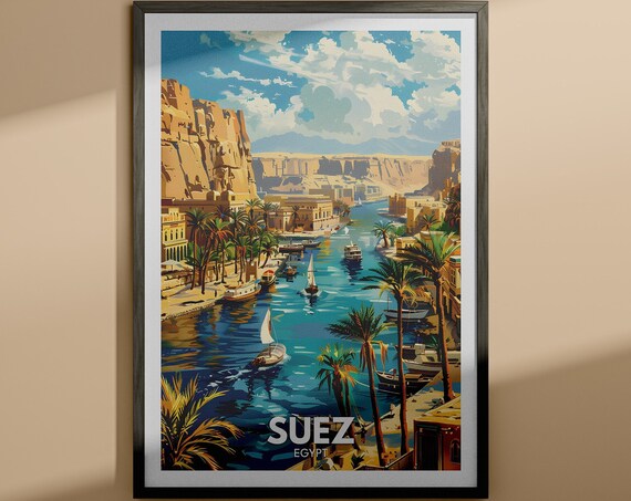 Suez Print Suez Travel Poster Egypt Travel Wall Art Print Housewarming Gift City Wall Decor Poster Art Gifts