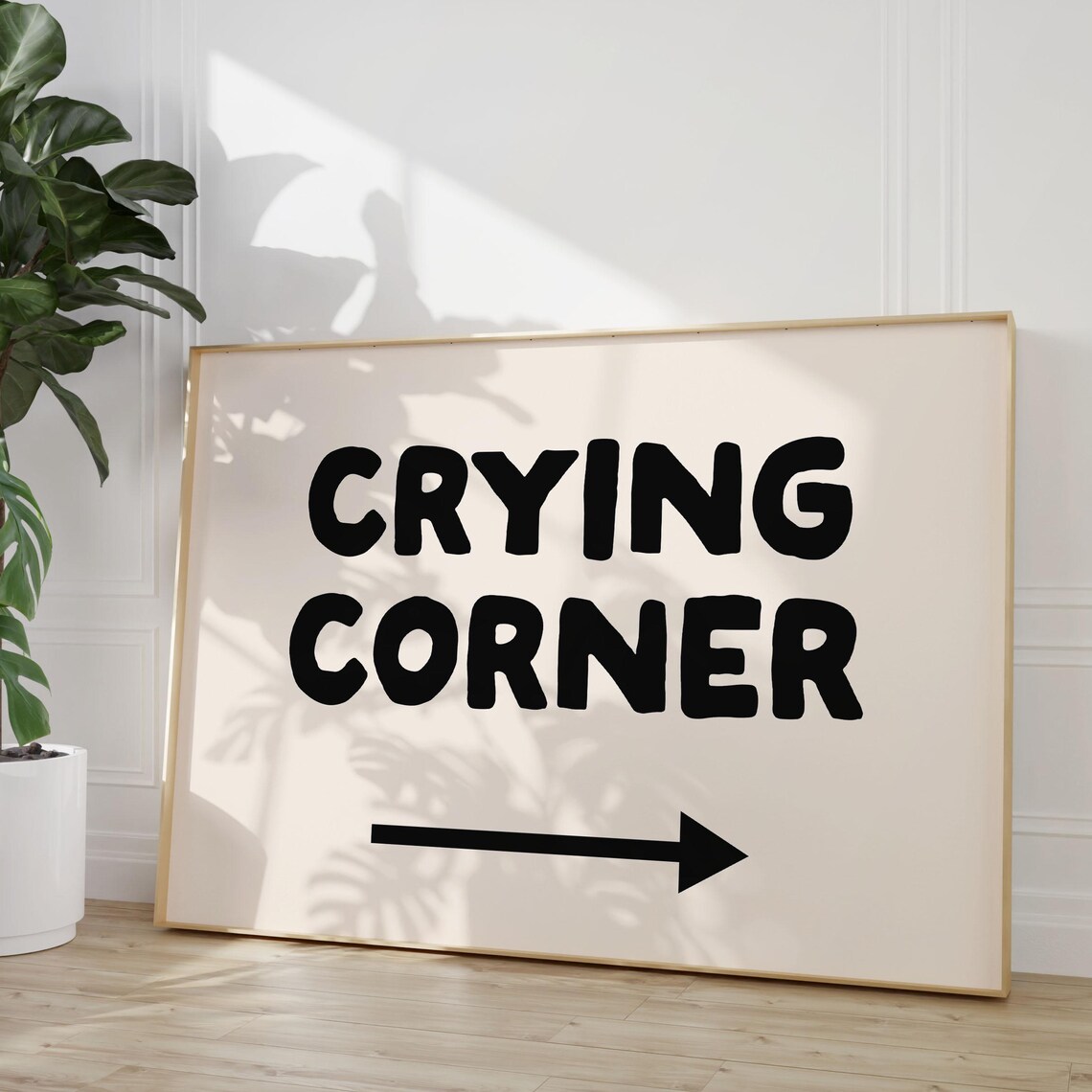 Crying Corner Arrow Bold Black Humor Typography Sign Wall Poster