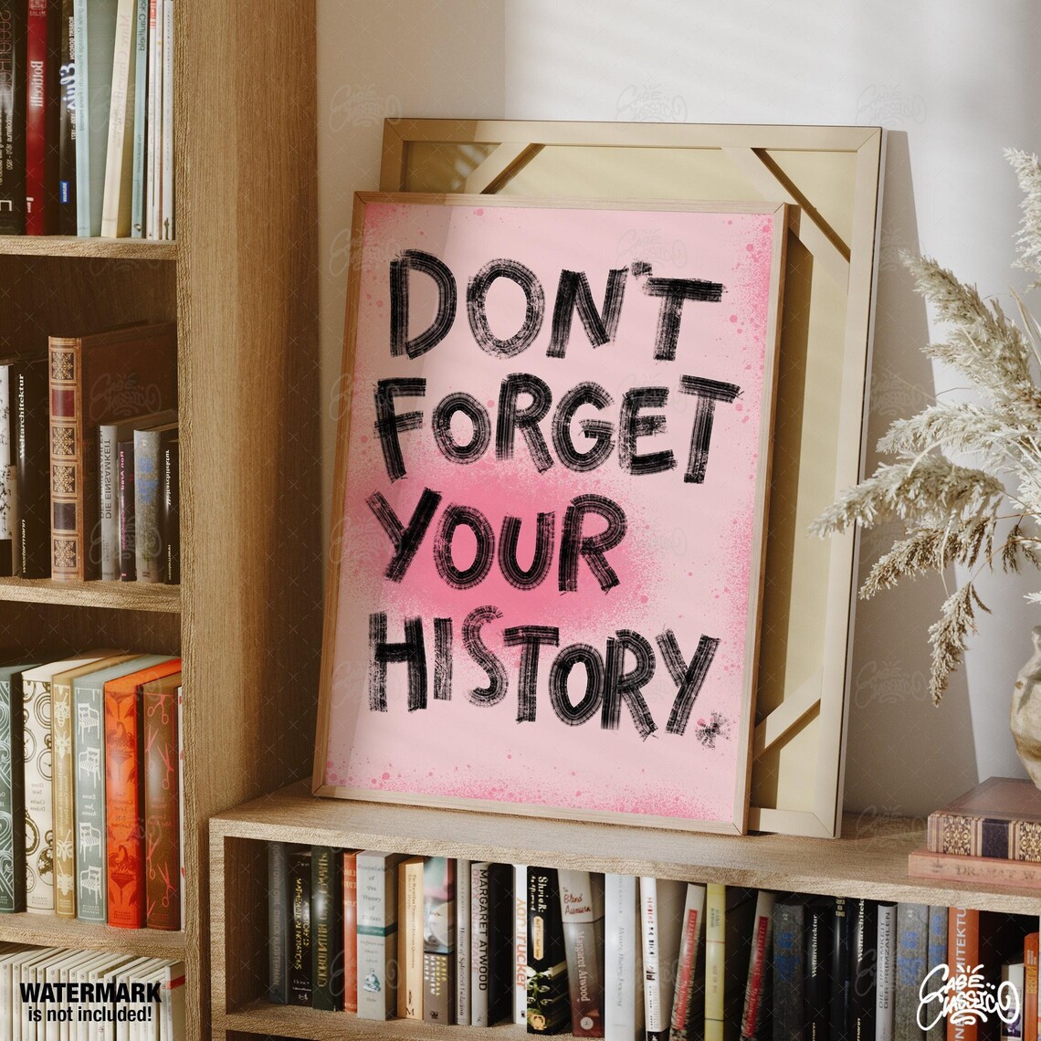 Don't Forget Your History Bold Brush Letter Pink Quote Poster