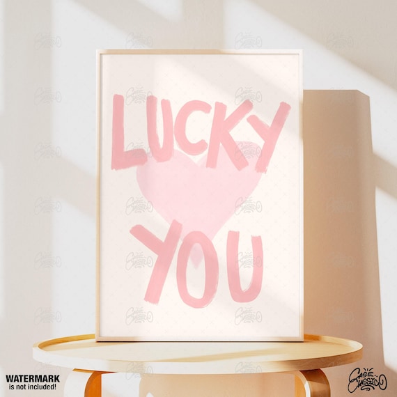 Lucky You Pink Hand Lettered Heart Quote Poster For Teen Rooms