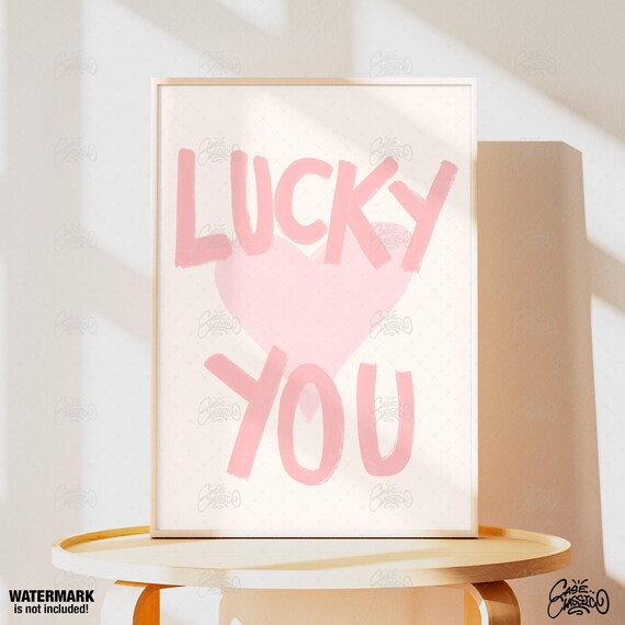 Lucky You Teen Girl Room Decor Girly Wall Art Indie Quote Print Typography