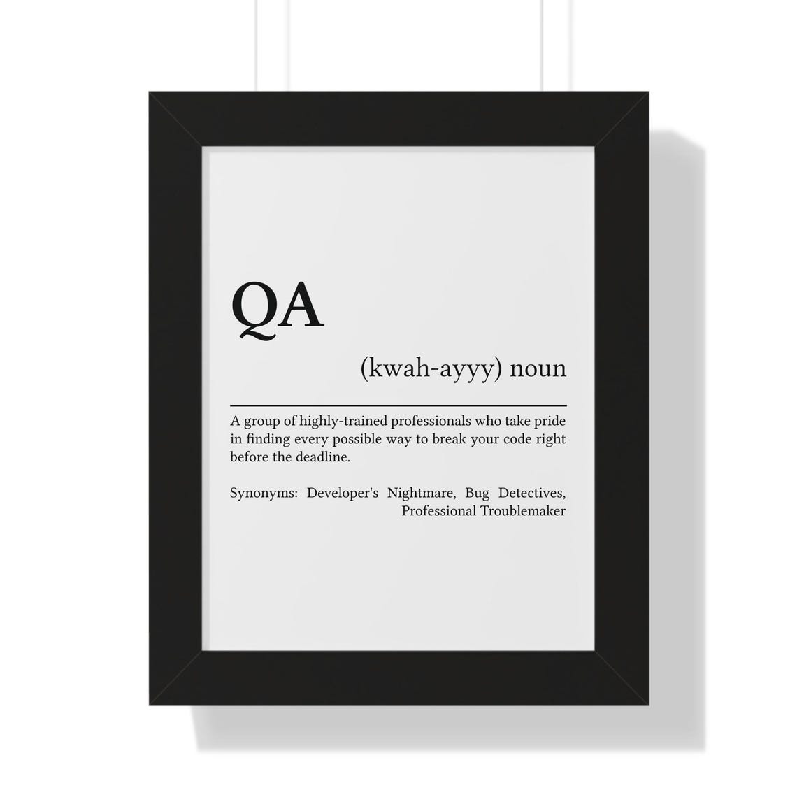 QA Funny Definition Poster for Quality Assurance Testers Office