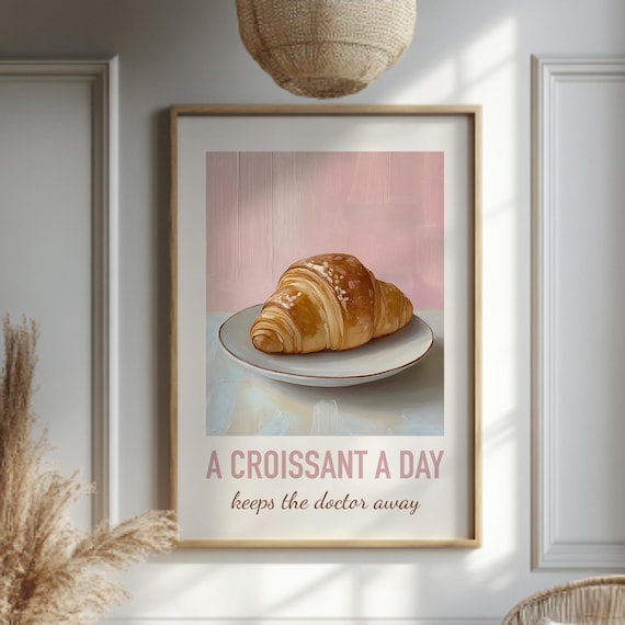 Croissant Wall Art Print French Bakery Kitchen Decor Pastry Lover Poster Breakfast Food Artwork Cafe Parisian Home