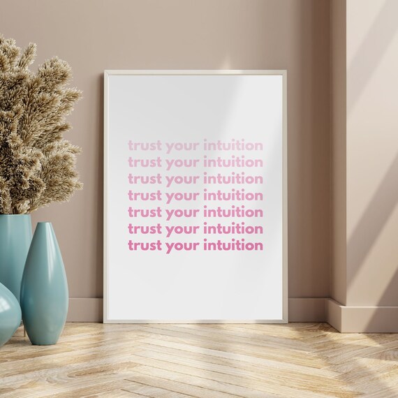 Trust Your Intuition Pink Repeat Modern Typography Art Poster