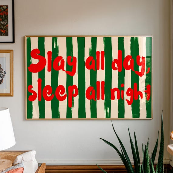 Funny Quote Typography Print Slay All Day Playful Red Text