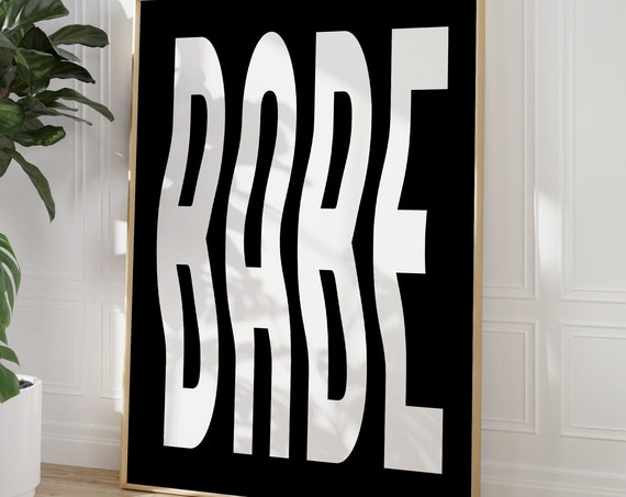 Babe Wavy Text Typography Art Print Retro Trendy Typograpic Bold Quote Black White Beige Living Room Poster Fun Wavy Funky 90s Bedroom
