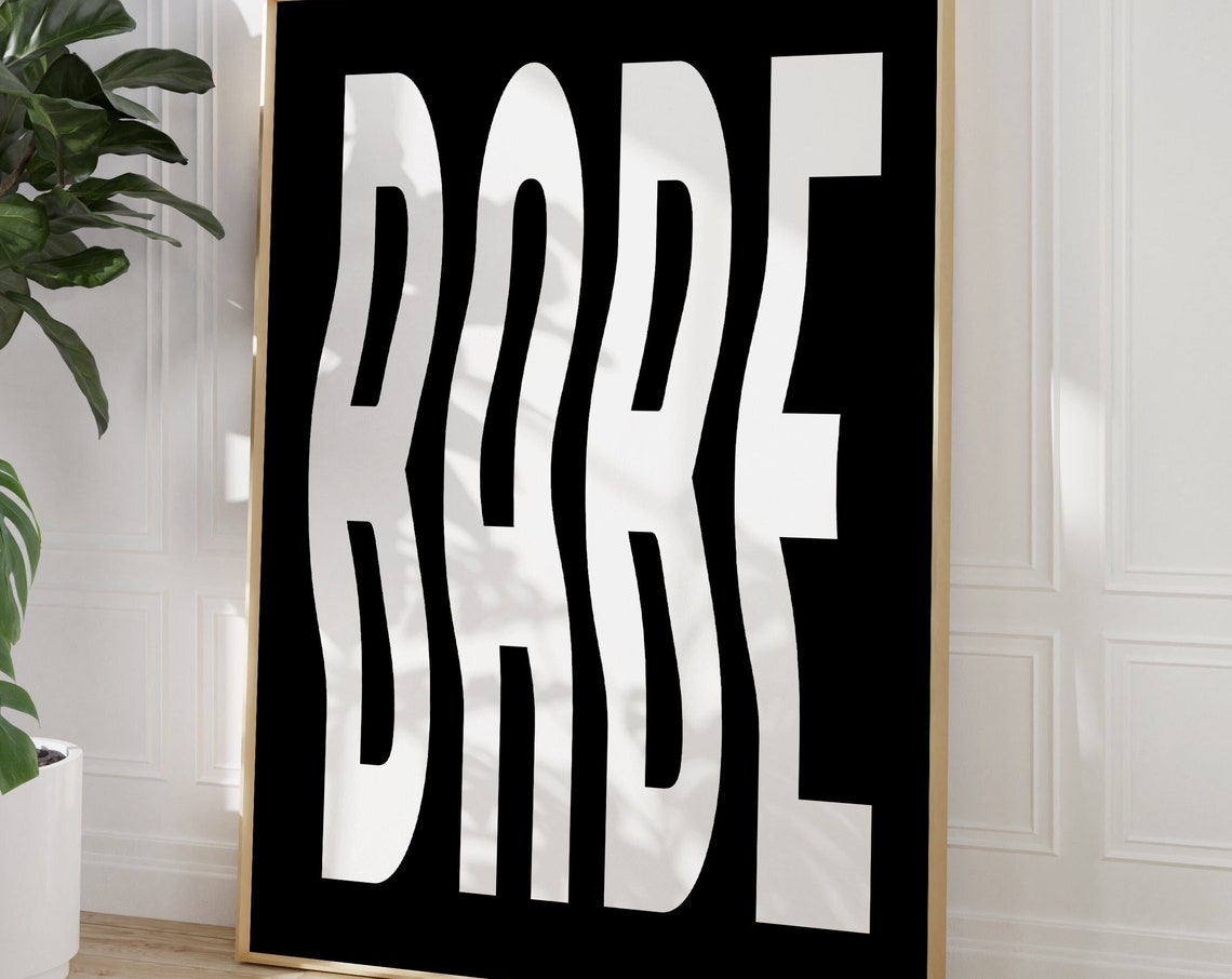 Babe Wavy Retro Typography Bold Black And White Statement Poster