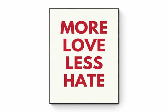 More Love Less Hate Art Lgbt Pride Decor Pride Wall Art Pride Room Decor Lgbtq Gift Queer Wall Art Pride Art