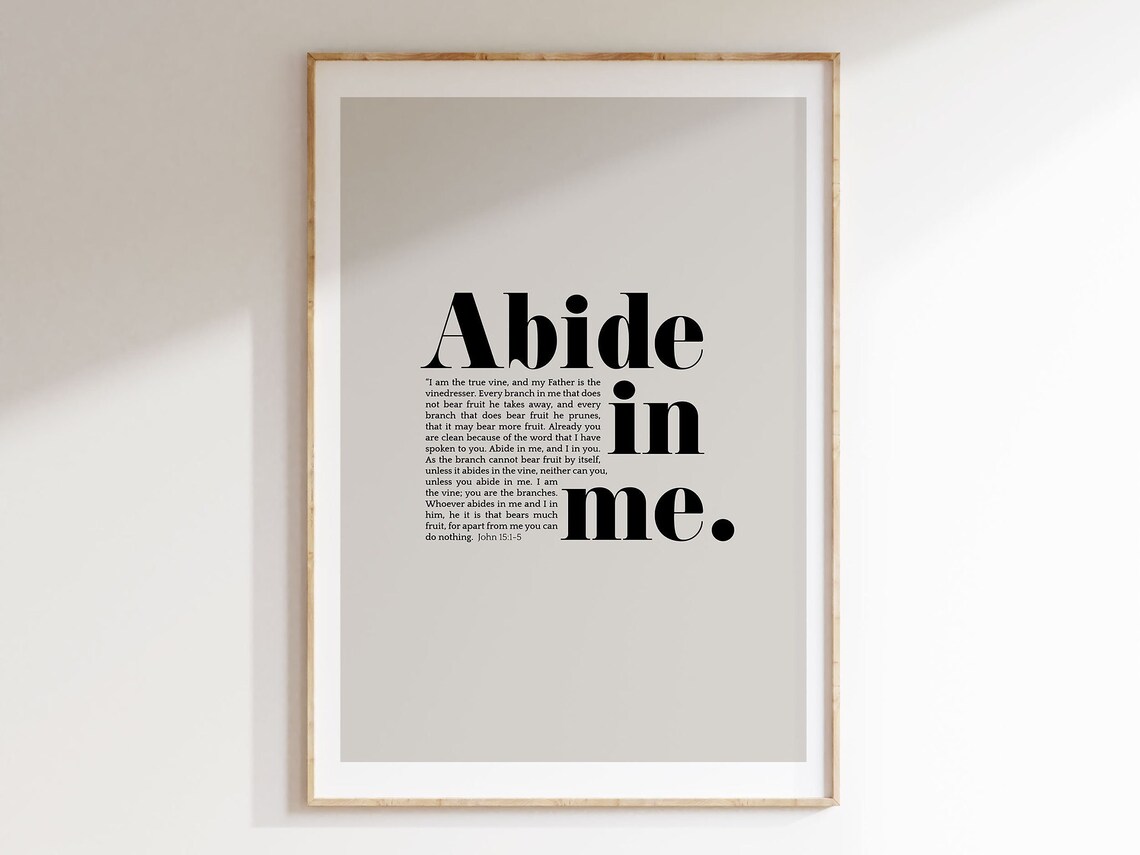 Abide In Me Bible Verse, John 15:4 Christian Poster - Image 5