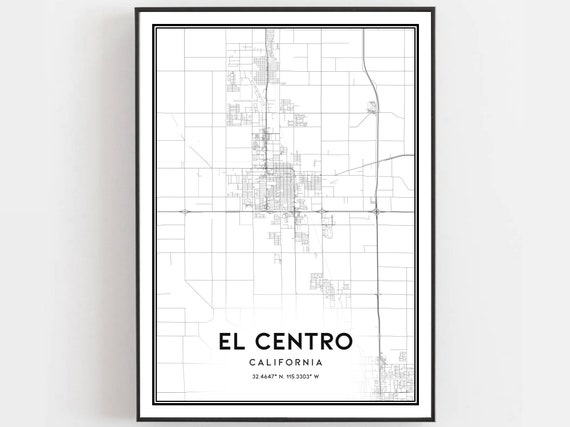 El Centro Map Print Poster Wall Art Ca City Street Decor Road Gift B821