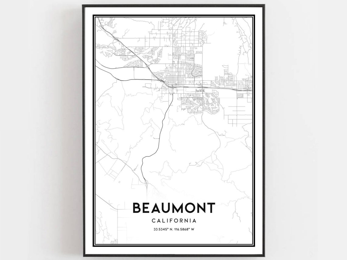 Beaumont Map Print Poster Wall Art Ca City Street Decor Road Gift B1484