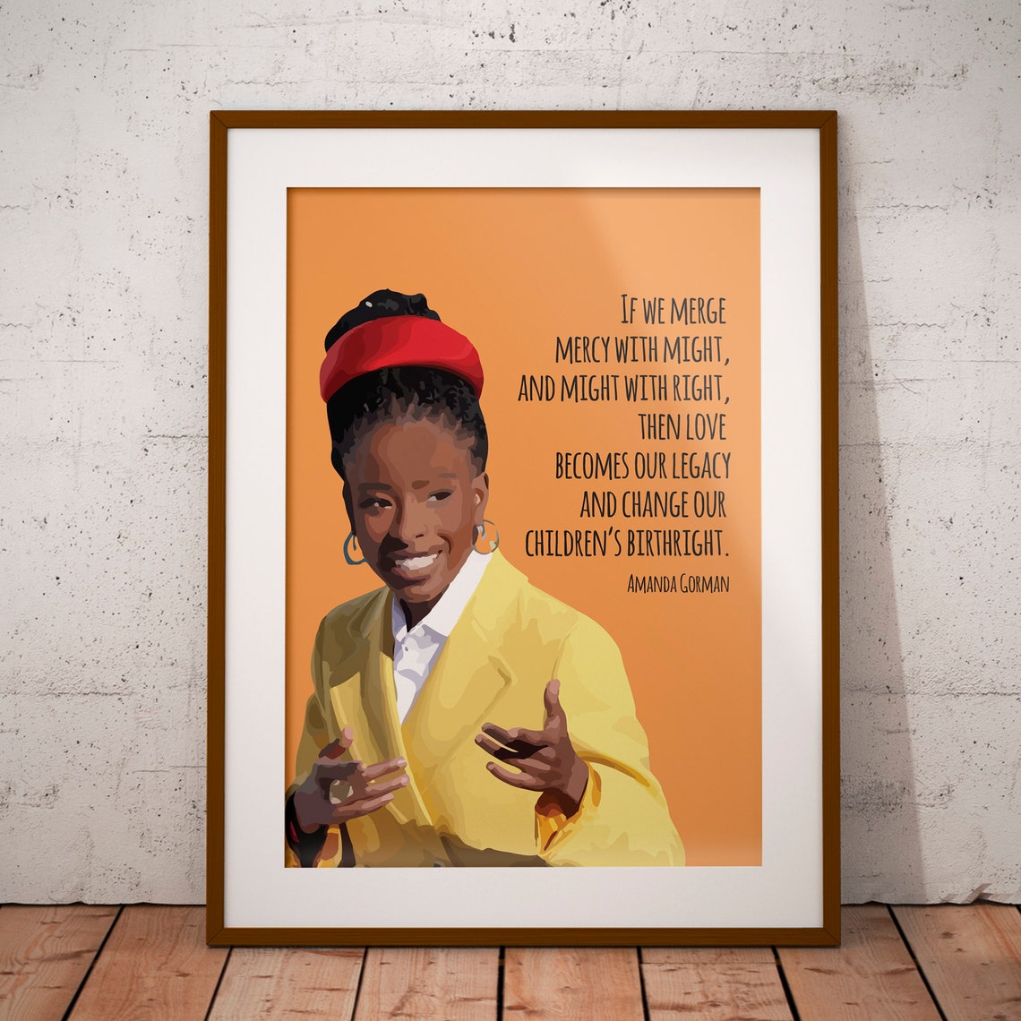 Amanda Gorman If We Merge Mercy With Might Quote Portrait Poster