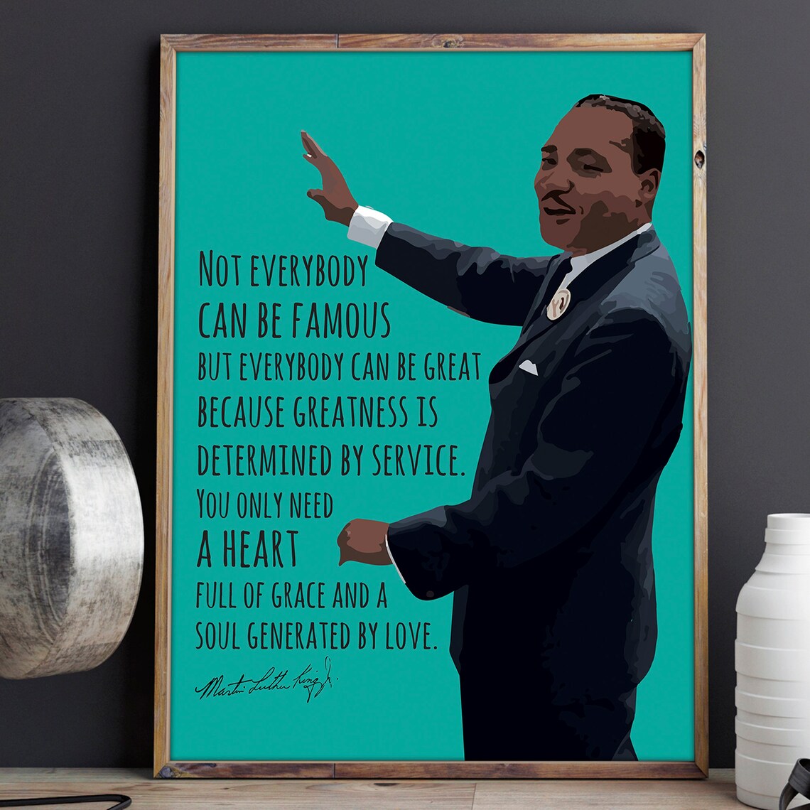 Martin Luther King Jr Everybody Can Be Great Quote Portrait Teal Poster - Image 2