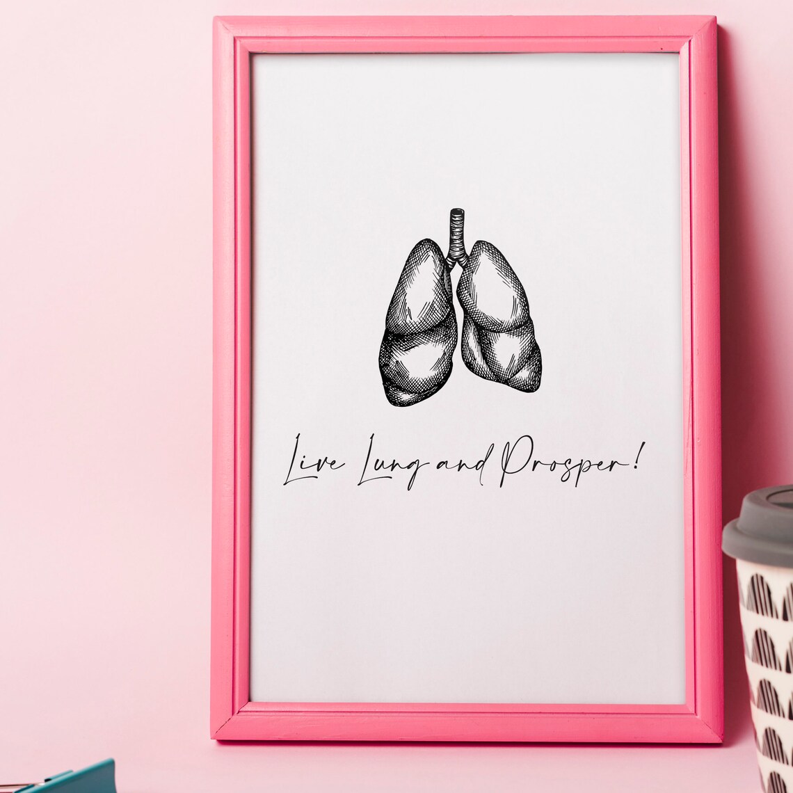 Live Lung And Prosper Funny Humor Wall Art Minimalist Print Gift Medical Professional Instant - Image 3