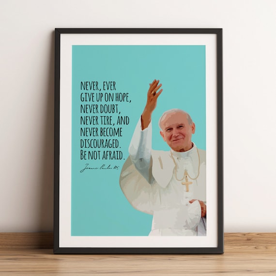 Pope John Paul II Never Give Up On Hope Turquoise Portrait Poster