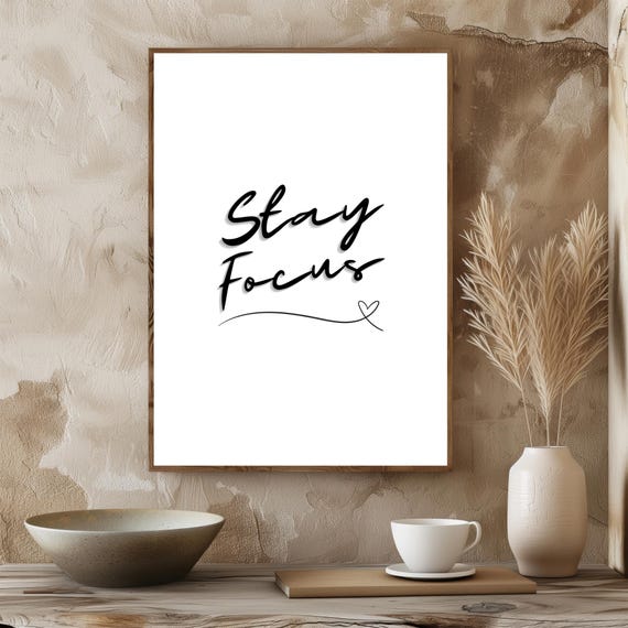 Inspirational Stay Focus Wall Art Motivational Quote Print Modern Home And Office Decor Black White Typography Poster