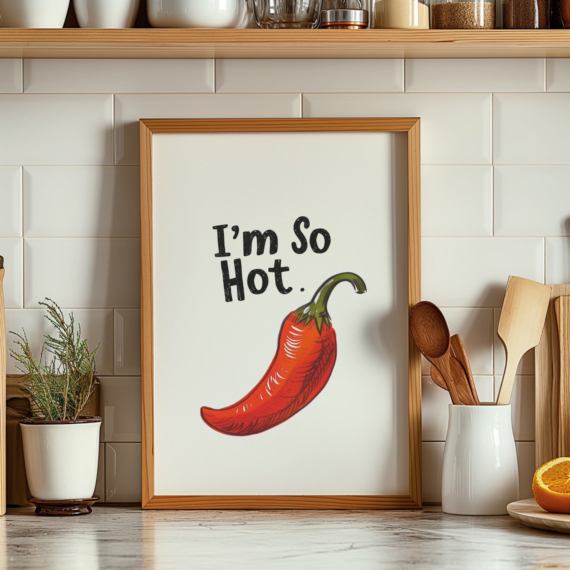 Retro I Am So Hot Red Chili Pepper Funny Kitchen Quote Poster - Image 2