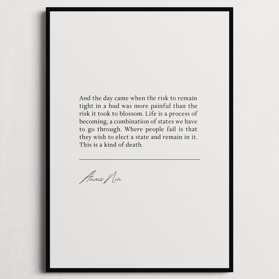 Anais Nin Risk To Remain Tight In A Bud Quote Poster Blossom Growth