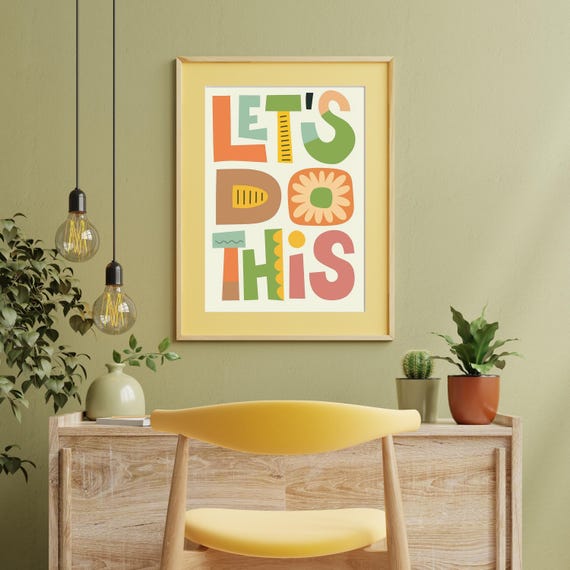 Lets Do This Motivational Quote Wall Art Colorful Retro Typography Fun Poster For Office Classroom Or Teen Room Decor