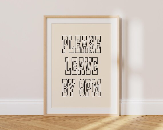 Please Leave By 9pm Print More Colours Hallway Art Print Trendy Typography Print Funny Entrance Hall Prints Retro Wall Art Ty150