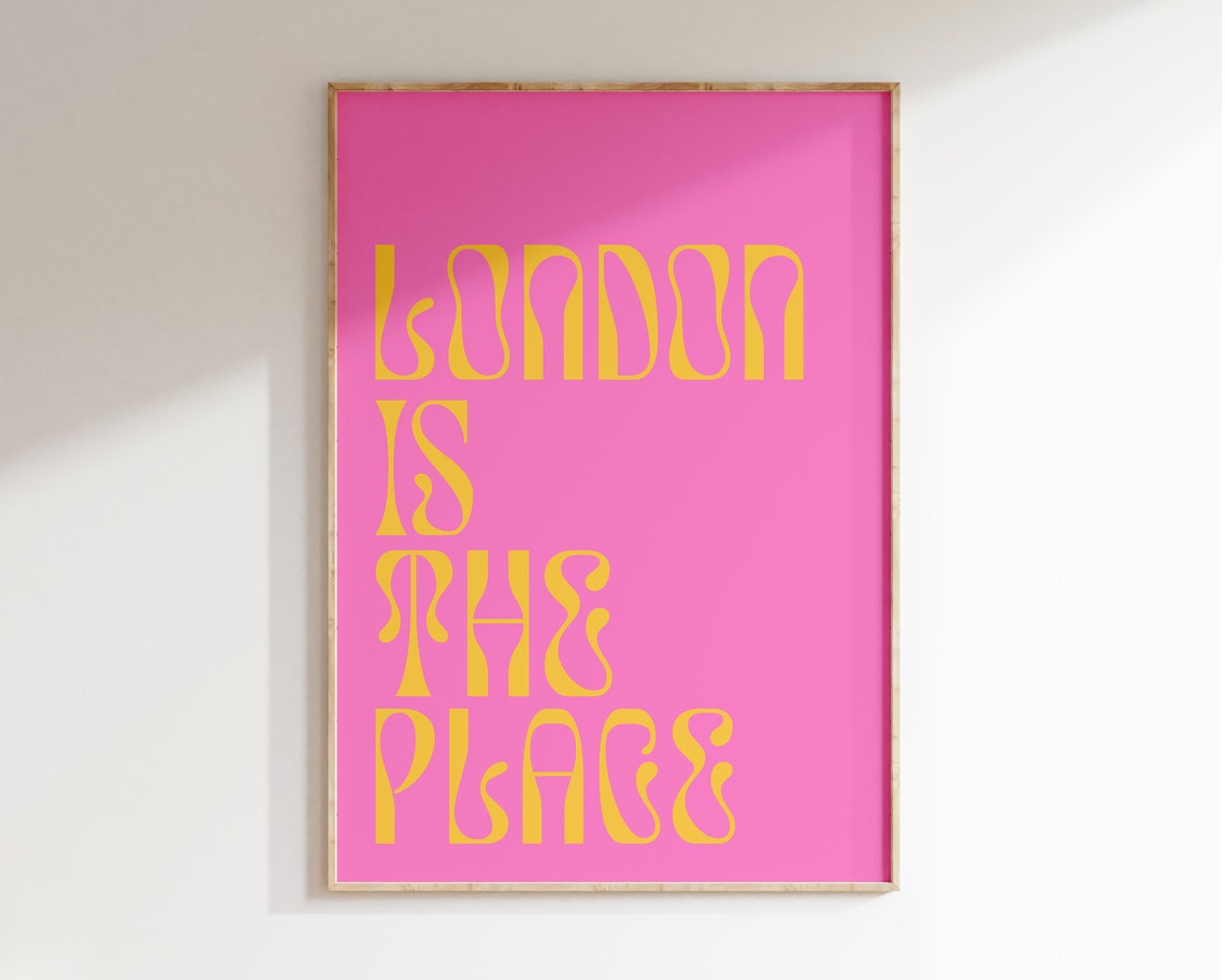 London Is The Place Pink Retro Bubble Letter Typography Quote Poster