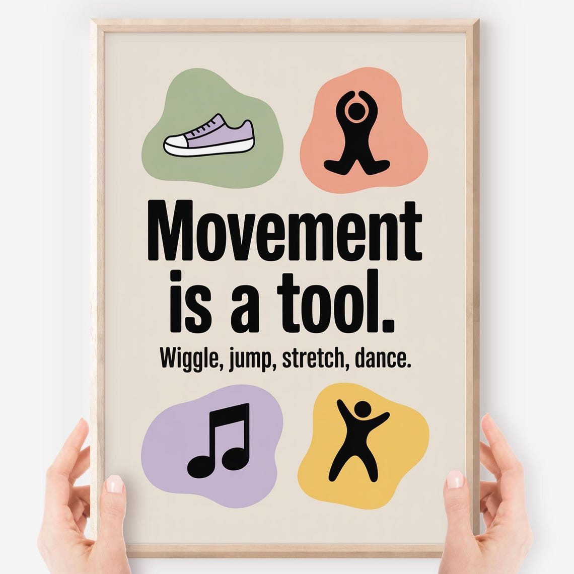 Movement Is A Tool Wiggle Jump Stretch Dance Classroom Poster