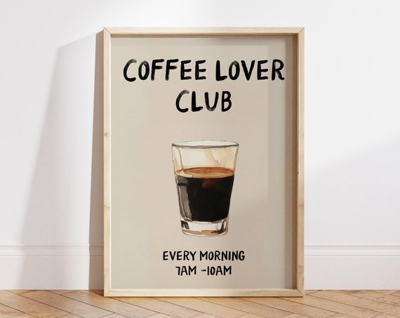 Coffee Lover Club Good Morning Coffee Poster Coffee Lover Gift Coffee Station Wall Art Trendy Kitchen Bar Cart Wall Art File