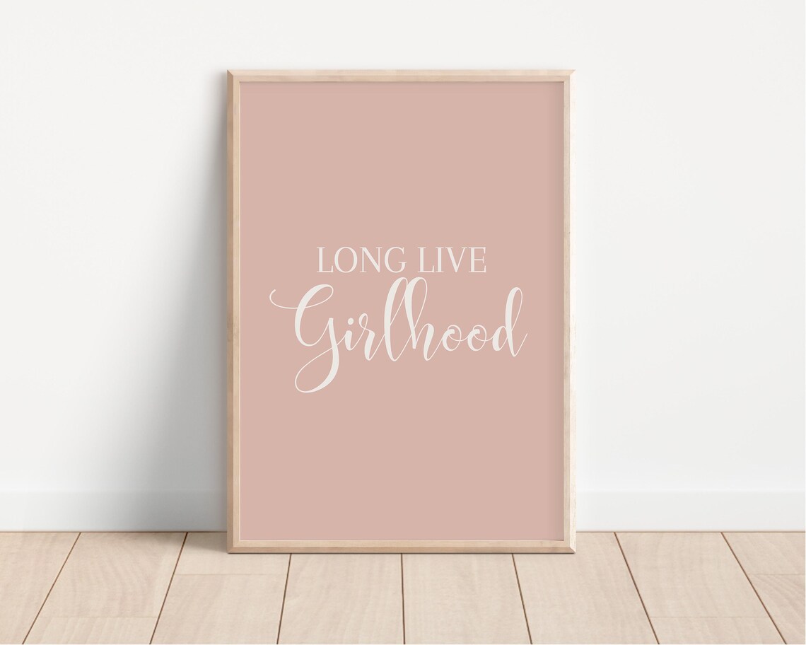 Long Live Girlhood Script Poster Dusty Pink Feminine Girls Room Decor