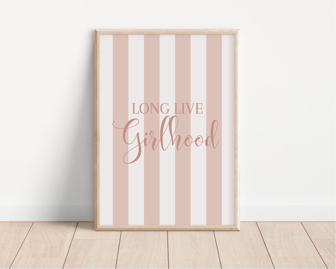 Long Live Girlhood Art Print Boho Girls Playroom Poster Little Girl Room Art Toddler Poster Girlhood Quote Print Nursery Wall Decor